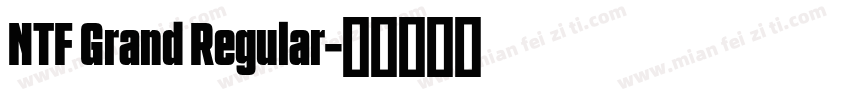 NTF Grand Regular字体转换